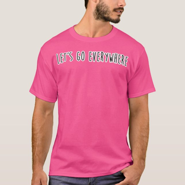 Camiseta Vamos a Todos os Lugares (Frente)