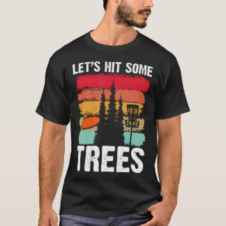 Camiseta Vamos Acertar Algumas Árvores Humor de Golfe de Di