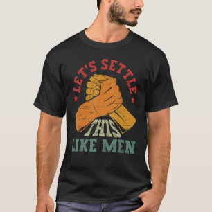 Camiseta Vamos Ajusta Como Homens - Luta De Braço Vintage