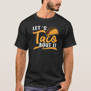 Camiseta Vamos ao Taco sobre isso Viva México Taco