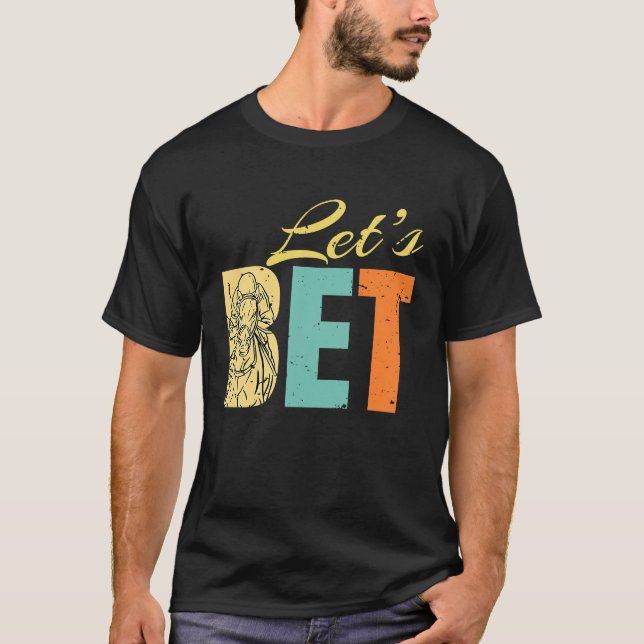 Camiseta Vamos Apostar Apostas em Corridas de Cavalos (Frente)