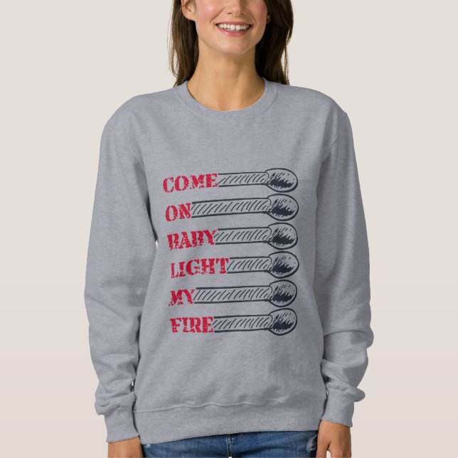 Camiseta Vamos bebê acender meu fogo (Frente)