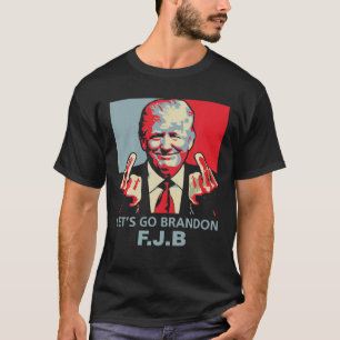 Camiseta Vamos Brandon Anti Biden - Trump Middle Finger