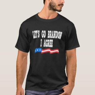 Camiseta Vamos Brandon Eu Concordo Engraçado Biden Biden Co