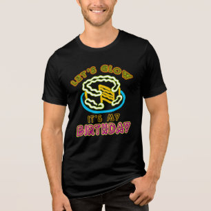 Camiseta Vamos Brilhante É o meu aniversário, Engraçado 