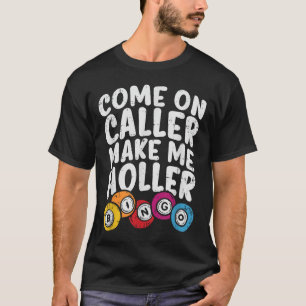 Camiseta Vamos, Chamador, Faça-Me Chamar Bingo, Jogador Eng