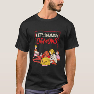 Camiseta Vamos Chamam alguns demônios de demônio caracterís