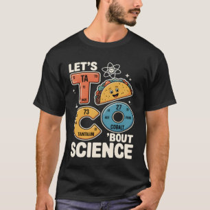 Camiseta Vamos Ciência do Taco Professor de Química Engraça
