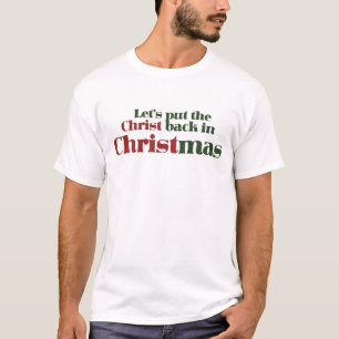 Camiseta Vamos colocou o Cristo de volta no Natal