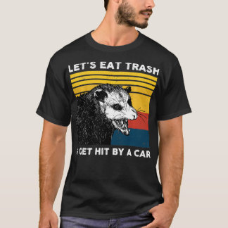 Camiseta Vamos Coma Lixo E É Atingido Por Uma Vintagem De O