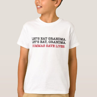 Camiseta Vamos come vovó. vírgulas salvam vidas.