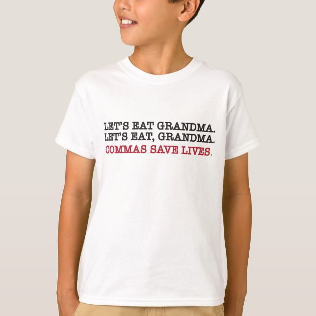 Camiseta Vamos come vovó. vírgulas salvam vidas. (Frente)