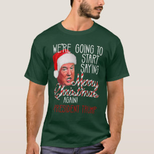 Camiseta Vamos começar a dizer Feliz Natal de novo