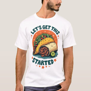 Camiseta Vamos Começou Este Taco