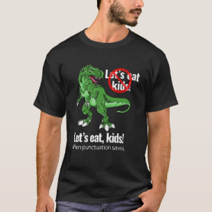 Camiseta Vamos comer crianças pontuação salva vidas gramáti