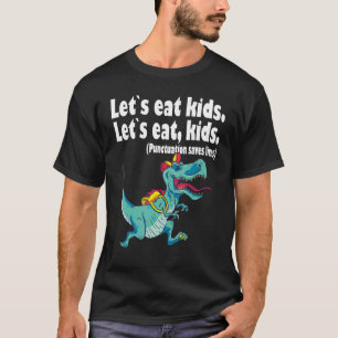 Camiseta Vamos comer crianças pontuação salva vidas gramáti