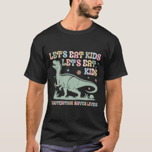Camiseta Vamos Comer Crianças Pontuação Salva Vidas Profess