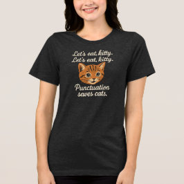 Camiseta Vamos comer, gatinho. Vamos comer, gatinho  Pontua