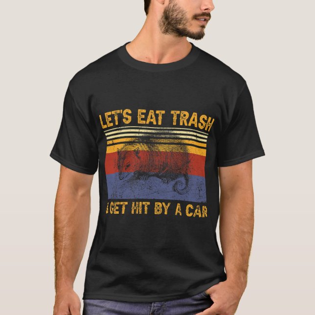 Camiseta Vamos comer lixo e ser atropelados por um carro Po (Frente)