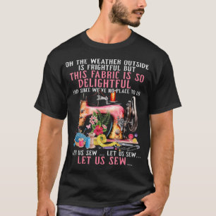 Camiseta Vamos Costurar Ditos Engraçados de Colcha de Costu