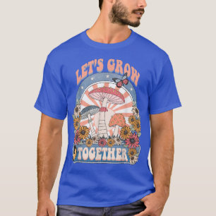 Camiseta Vamos Cresce Junto Hippie Mushroom Flower Butterf