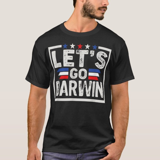 Camiseta Vamos Darwin Engraçado sarcástico vamos darwin (Frente)
