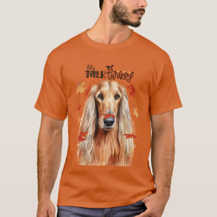 Camiseta Vamos de Cão Afegão Fala Sobre Turquia Cachorro En