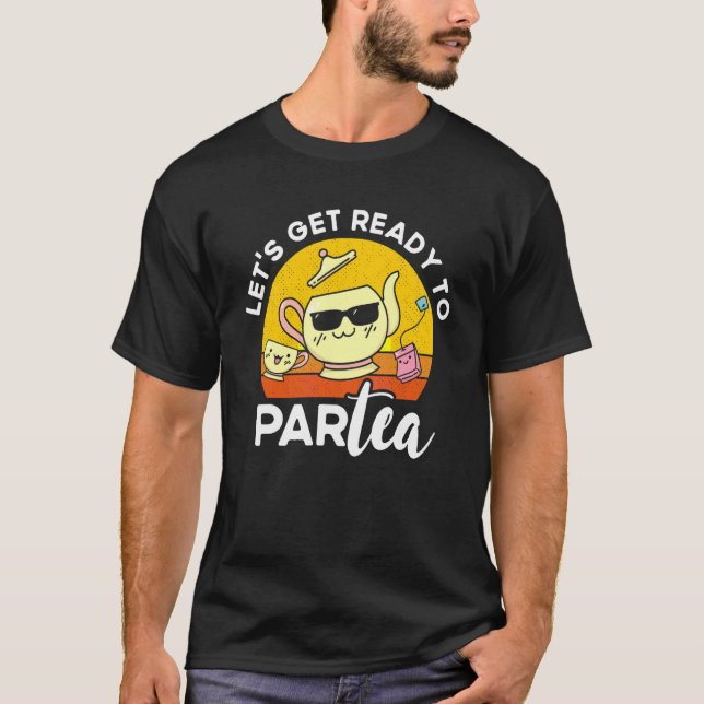 Camiseta Vamos De Chá Preparado Para Partea Tea Drinker (Frente)