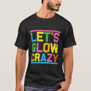 Camiseta Vamos de Festa Brilhante Louco