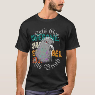 Camiseta Vamos De Pombo Obter Este Vamos Pão Obter Este Pão