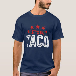 Camiseta Vamos de Taco – Divertida Paródia de Trump Esporte