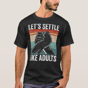 Camiseta Vamos do Arm Wrestler como adultos Arm Wrestlin