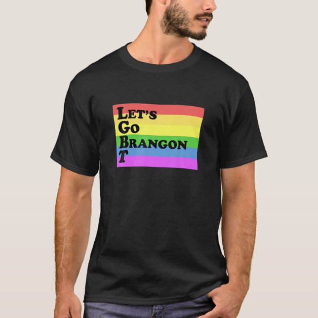 Camiseta Vamos do Roupa Go Brandon T LGBT Engraçado (Frente)