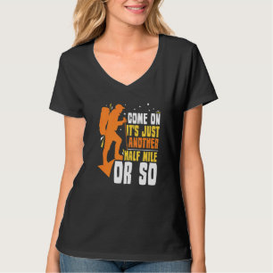 Camiseta Vamos, é só mais meia milha ou assim, caminhando