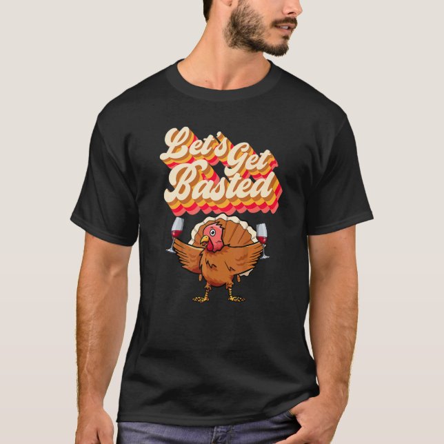 Camiseta Vamos É Torrado Retro Turquia Vinho Ação de Graças (Frente)