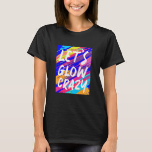 Camiseta Vamos em quadrado brilhante brilho maluco dos anos