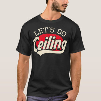 Camiseta Vamos Encaixar o teto do ventilador do Dia de as B