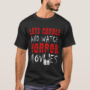 Camiseta Vamos Encostado E Assista Filmes De Horror