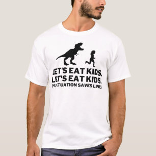 Camiseta Vamos Engraçado Pontuação Eat Kids salva vidas
