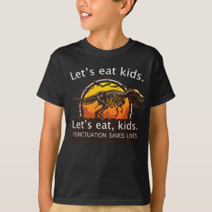 Camiseta Vamos Engraçado Pontuação Eat Kids Salva Vidas Gra