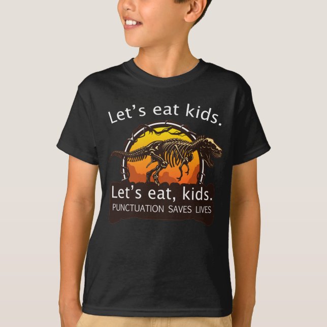 Camiseta Vamos Engraçado Pontuação Eat Kids Salva Vidas Gra (Frente)