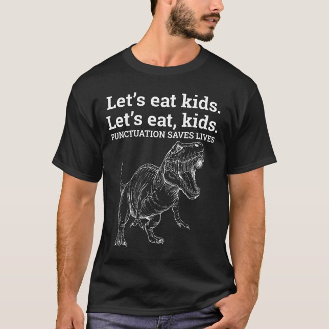 Camiseta Vamos Engraçado Pontuação Eat Kids Salva Vidas Gra (Frente)