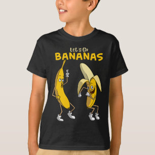 Camiseta Vamos Engraçado Vai Bananas Gift Garotas Garotas B