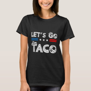 Camiseta Vamos Engraçado Vai Taco 20