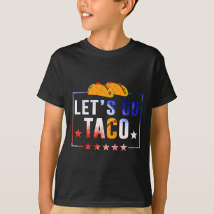 Camiseta Vamos Engraçado Vai Taco Sempre Fora