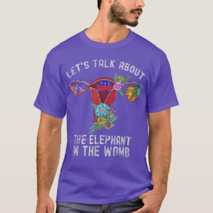 Camiseta Vamos Falar Sobre O Elefante No Womb
