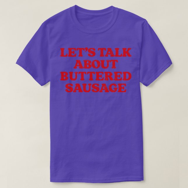 Camiseta Vamos Falar Sobre O Enchimento De Enchidos (Frente do Design)