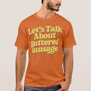 Camiseta Vamos Falar Sobre O Enchimento De Enchidos 2