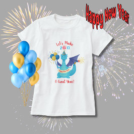 Camiseta Vamos Fazer Desta Um Grande Ano Festa Dragão 