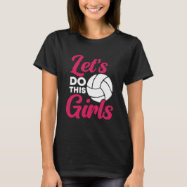 Camiseta Vamos Fazer Isso Garotas – Volei 